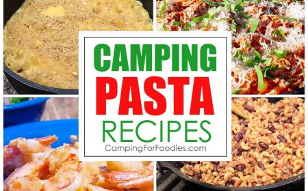 15+ Camping Pasta Recipes In Easy White, Red & Pesto Sauces