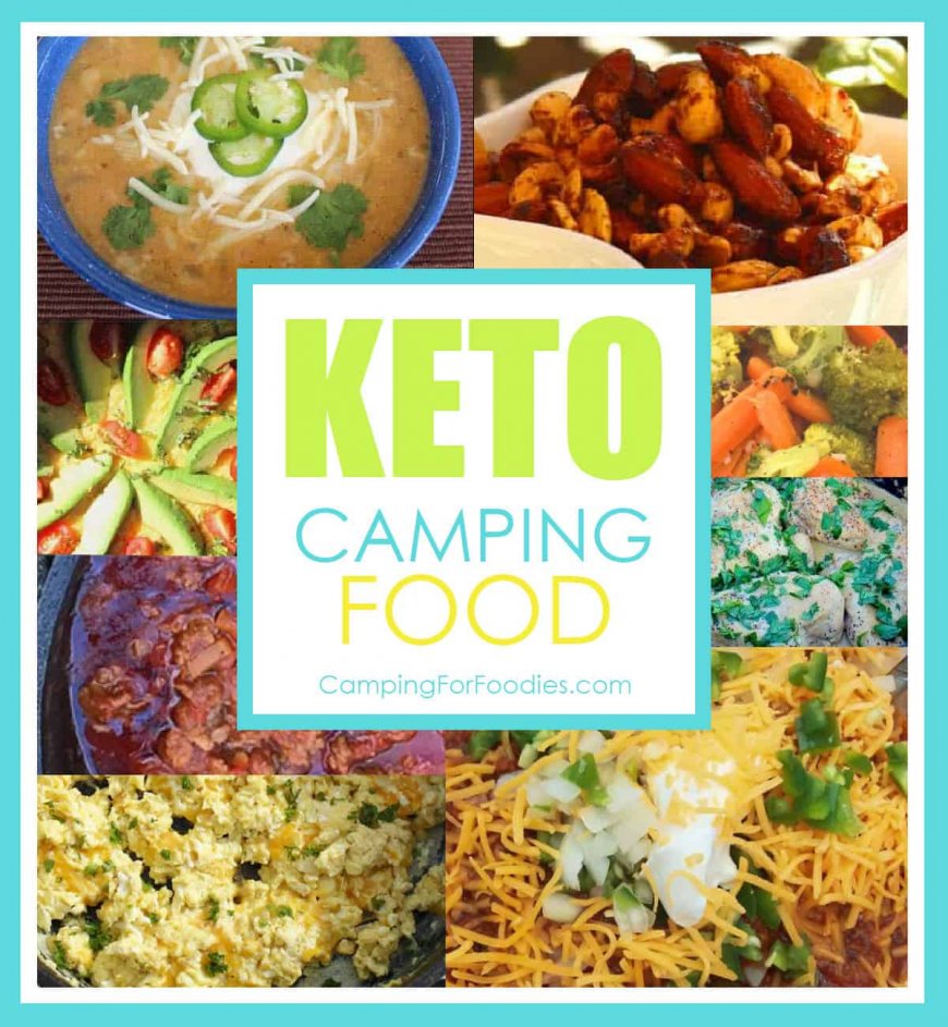Keto Camping Food: 21+Easy Keto Recipes & Low Carb Meals