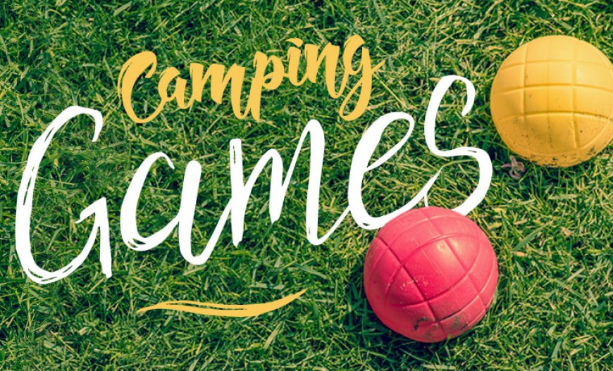 Fun Camping Games To Play With The Family