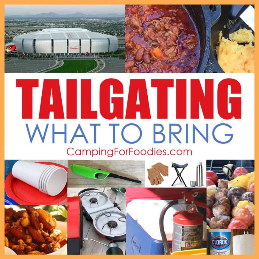 Awesome Super Bowl Tailgating Food Ideas: Recipes, What To Bring & Planning Tips