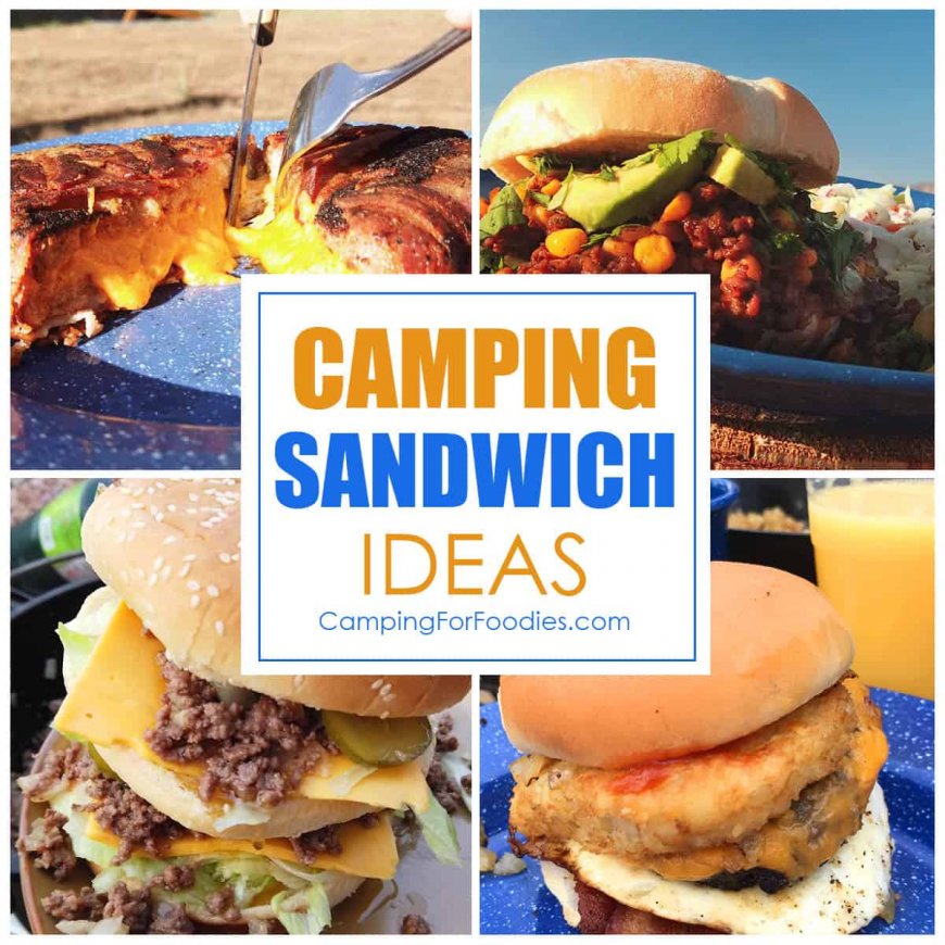30+ Easy Camping Sandwich Ideas & Wraps