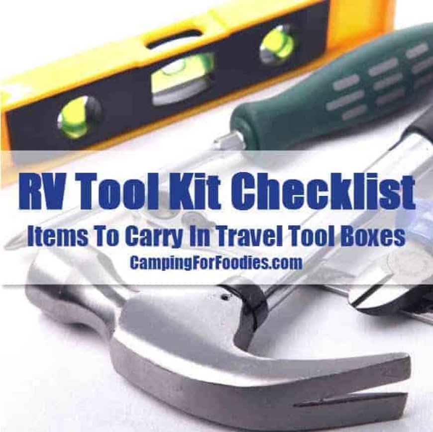 RV Tool Kit Checklist: FREE Printable Packing List