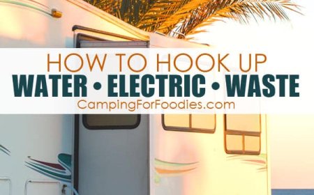 How To Hook Up RV Water, Electric And Waste: Step-By-Step