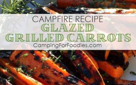 Campfire Glazed Grilled Carrots Camping Recipe