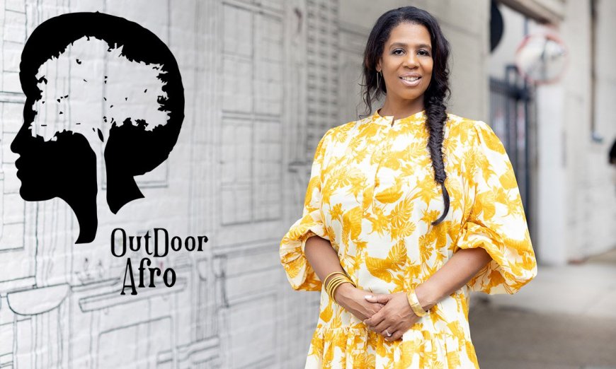 How Outdoor Afro Celebrates Black Connections and Leadership in Nature