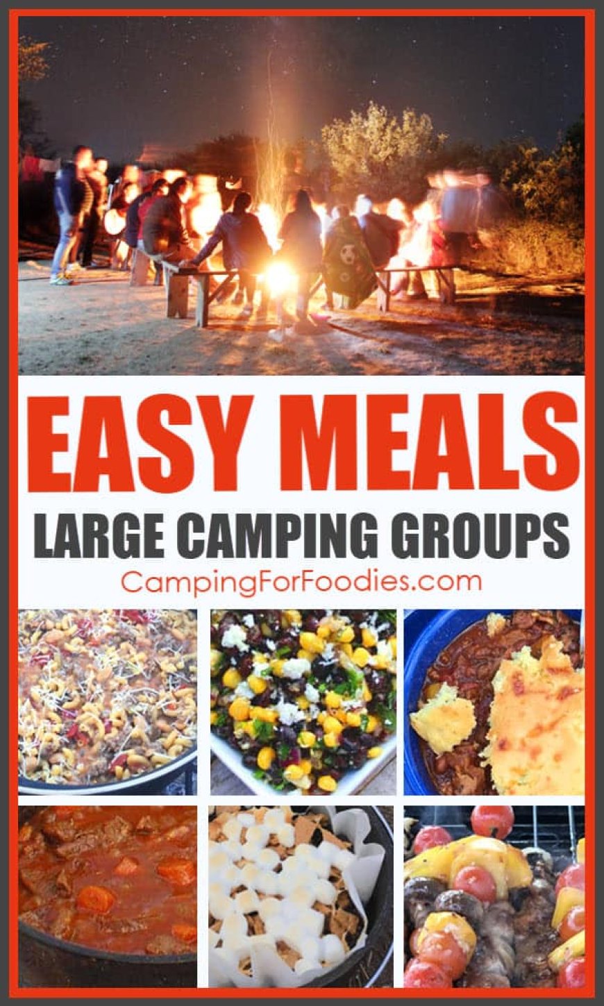 50+ Easy Camping Meals For Large Groups: Best Food Ideas For Crowds