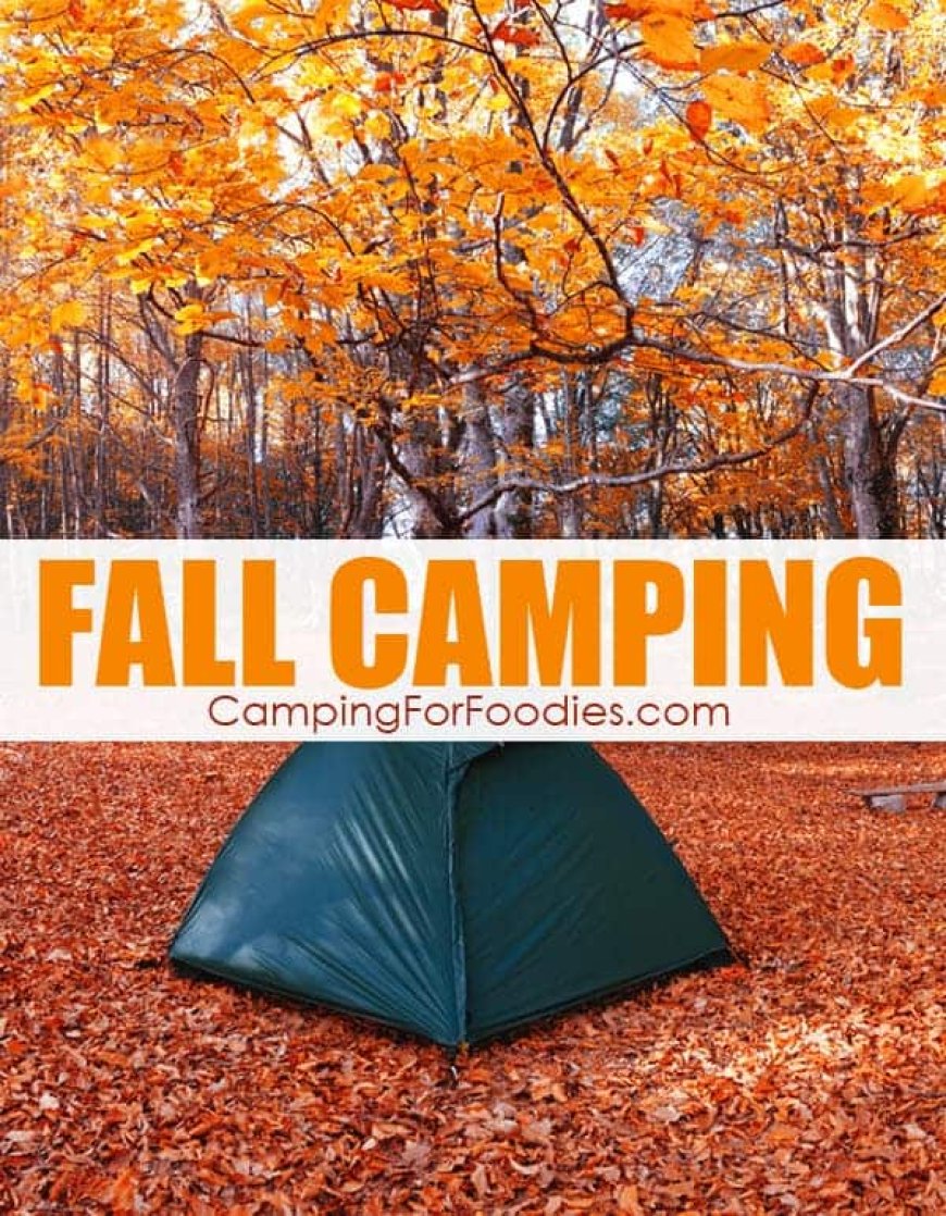 Fall camping is EXHILARATING! Chilly temps, fun activities, scenery