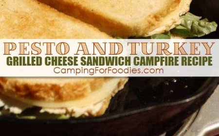Pesto And Turkey Grilled Cheese Sandwich Campfire Recipe