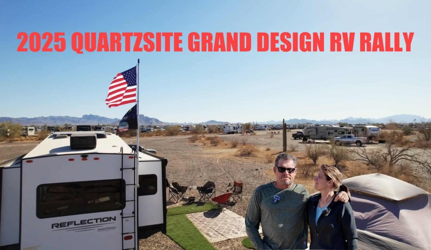 2025 Quartzsite Grand Design RV Rally