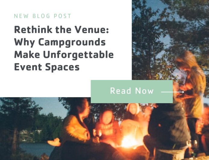 Rethink the Venue: Why Campgrounds Make Unforgettable Event Spaces