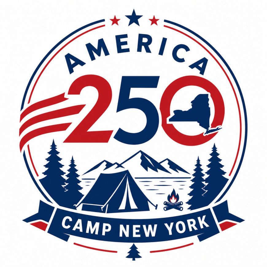 America 250 in New York: Camp Your Way Through 250 Years of History