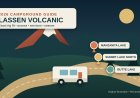 Lassen Volcanic RV Campgrounds: Exact Rig Fit for 2026
