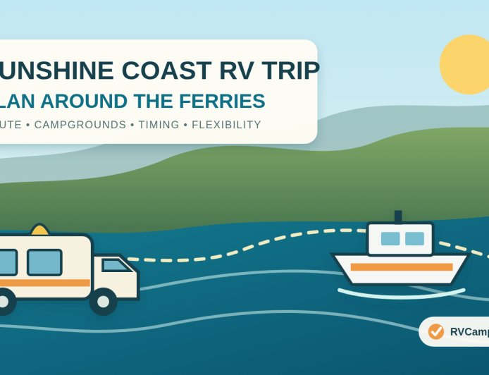 How to Plan a Sunshine Coast RV Trip Around the Ferries